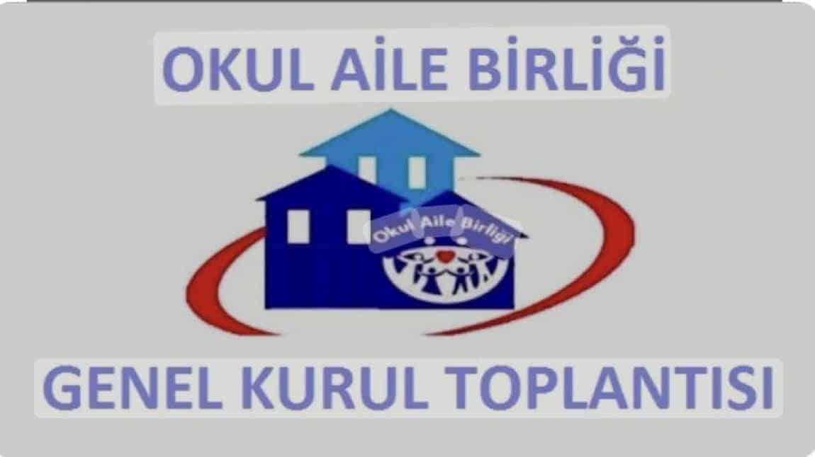 2024/2025 EĞİTİM ÖĞRETİM YILI OKUL AİLE BİRLİĞİ GENEL KURUL TOPLANTISI DUYURU VE GÜNDEM