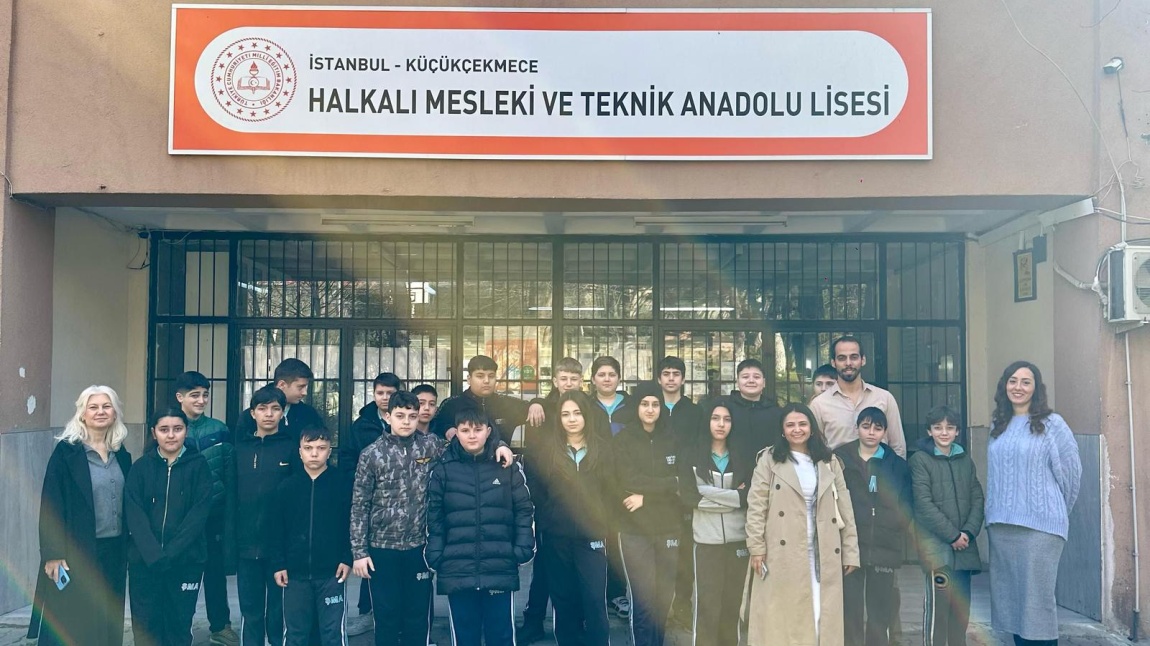 LİSE GEZİLERİ 'HALKALI MESLEKİ VE TEKNİK ANADOLU LİSESİ'